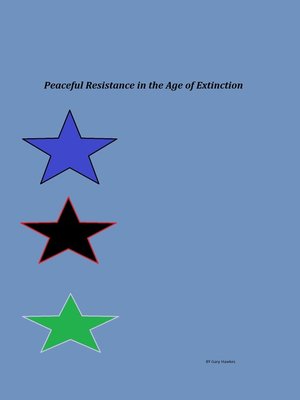 cover image of Peaceful Resistance in the Age of Extinction